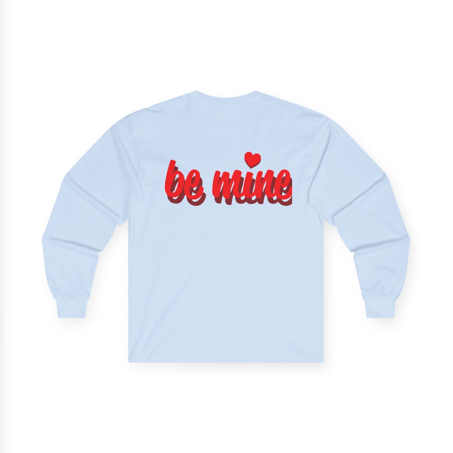 Unisex Valentine's Day Long Sleeve Tee - 'Be Mine' & Logo Design
