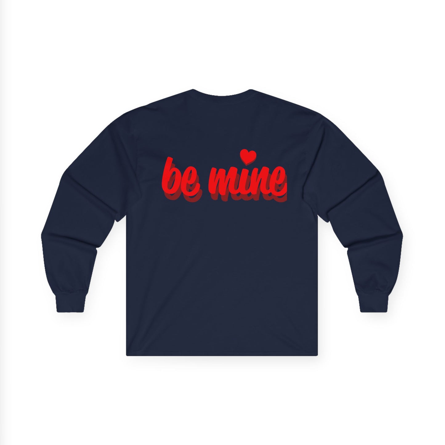 Unisex Valentine's Day Long Sleeve Tee - 'Be Mine' & Logo Design