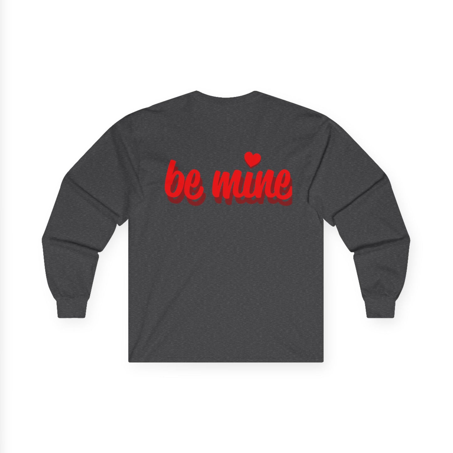 Unisex Valentine's Day Long Sleeve Tee - 'Be Mine' & Logo Design
